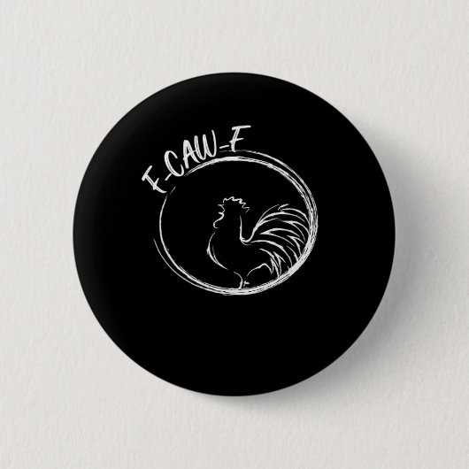 F-Caw-F Funny Wordplay Quote Retro Style Button (Vorderseite)