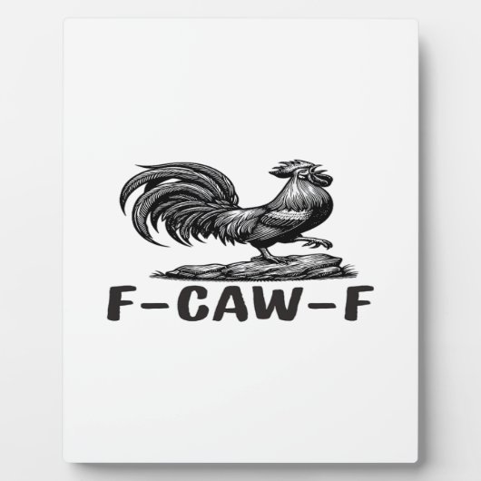F-Caw-F Funny Wordplay Quote Sticker Fotoplatte (Vorderseite)