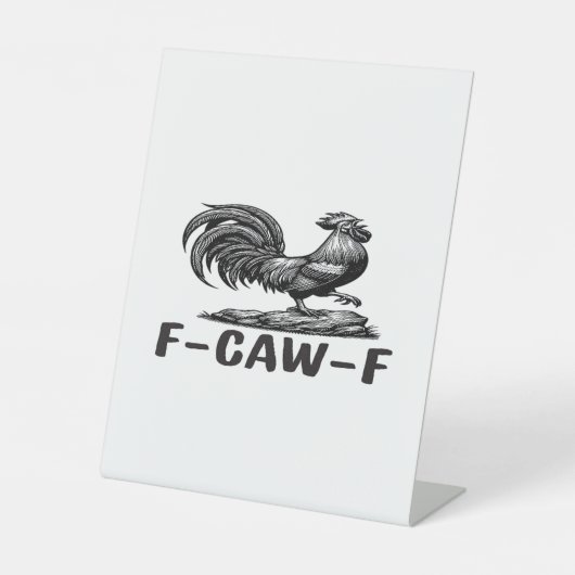 F-Caw-F Funny Wordplay Quote Sticker Sockelschild (Vorderseite)