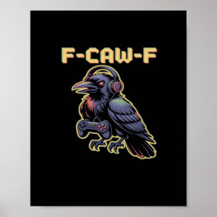 F-Caw-F Gaming-Rabe mit Kopfhörern - Edgy-Stream Poster