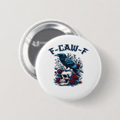 F-Caw-F Gothic Crow Raven Skull Classic Button (Vorne & Hinten)