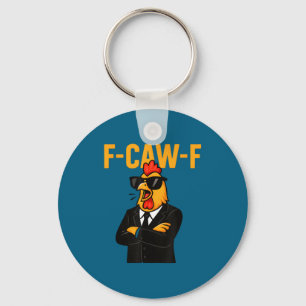 F-caw-f - Hahn Hahnen-Meme Schlüsselanhänger