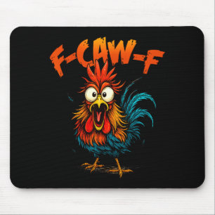 F Caw F Hahn Lustiger Krähe Fcawf Hühnerflüsterer Mousepad
