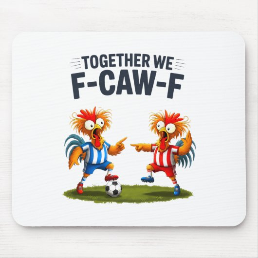 F Caw F Hahn Lustiger Vogel Fcawf Huhn Fußball Fa Mousepad (Vorne)