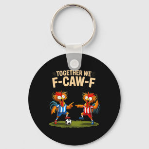 F Caw F Hahn Lustiger Vogel Fcawf Huhn Fußball Fa Schlüsselanhänger