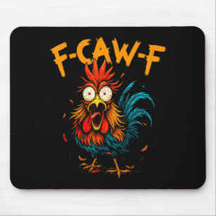 F Caw F Hahn Lustiger Vogel Fcawf Huhn Kaffee Mousepad