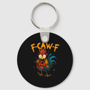 F Caw F Hahn Lustiger Vogel Fcawf Huhn Kaffee Schlüsselanhänger
