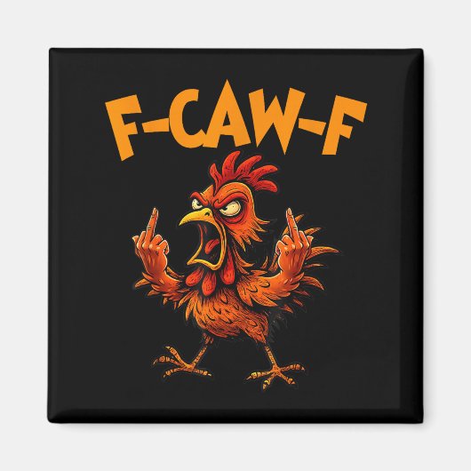 F Caw F Hahn Lustiger Vogel Fcawf Hühnerflüsterer Magnet (Vorne)