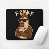 F Caw F Hahn Lustiger Vogel Fcawf Hühnerflüsterer Mousepad (Mit Mouse)