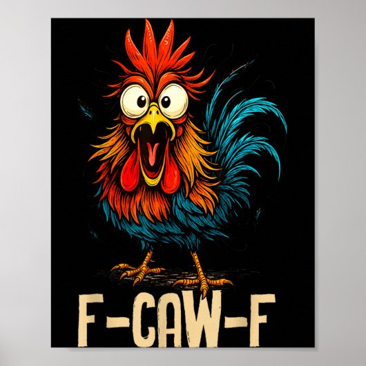 F Caw F Hahn Lustiger Vogel Fcawf Hühnerflüsterer Poster (Vorne)