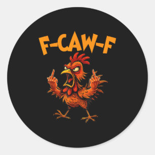 F Caw F Hahn Lustiger Vogel Fcawf Hühnerflüsterer Runder Aufkleber