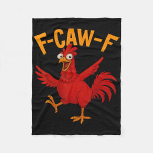 F Caw F Hahn Lustiger Vogel Hühnerflüsterer Fawk  Fleecedecke