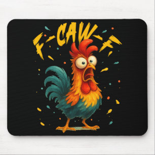 F Caw F Hahn Lustiger Vogel Hühnerflüsterer Fawk Mousepad