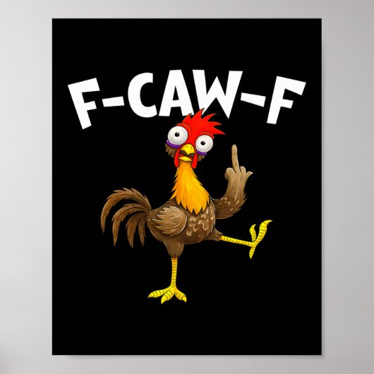 F Caw F Hahn Lustiger Vogel Hühnerflüsterer Fawk Poster (Vorne)