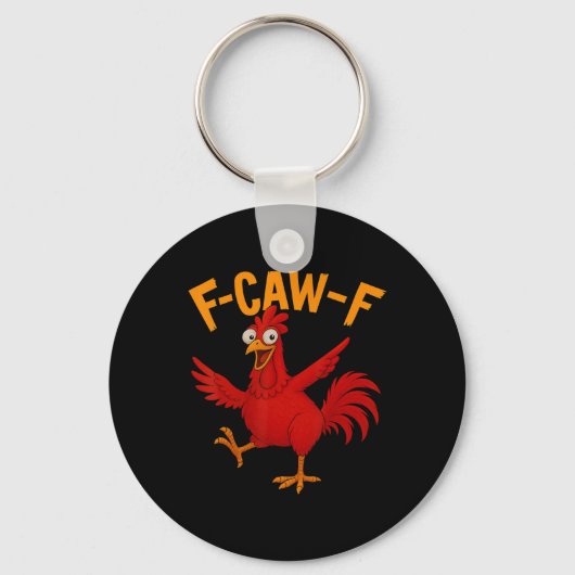 F Caw F Hahn Lustiger Vogel Hühnerflüsterer Fawk Schlüsselanhänger (Vorderseite)