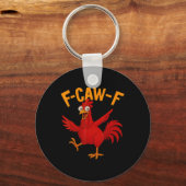 F Caw F Hahn Lustiger Vogel Hühnerflüsterer Fawk Schlüsselanhänger (Vorderseite)