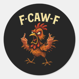 F-caw-f Hahn Meme Fcawf Lustiger Hühner Humor Sche Runder Aufkleber