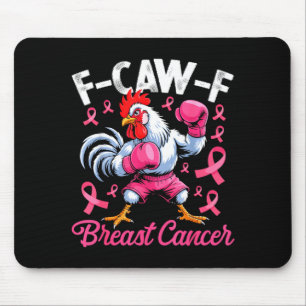 F Caw F Hahn Meme Hühner Humor Brustkrebs A Mousepad
