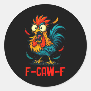 F-caw-f Hahn Meme Lustiger Hühnerhumor Scherz Fcaw Runder Aufkleber