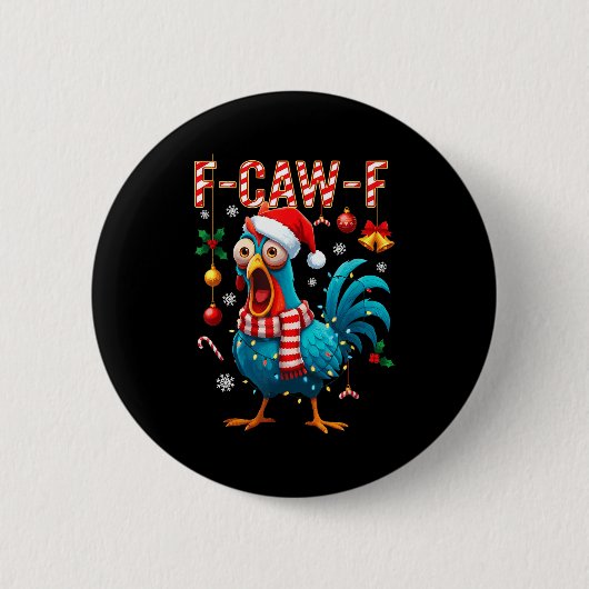 F-caw-f Hahn Meme Lustiges Huhn Fcawk Weihnachten Button (Vorderseite)