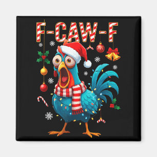 F-caw-f Hahn Meme Lustiges Huhn Fcawk Weihnachten Magnet