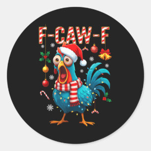 F-caw-f Hahn Meme Lustiges Huhn Fcawk Weihnachten Runder Aufkleber
