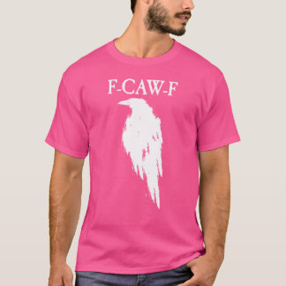F Caw F Halloween-Kostüm T-Shirt