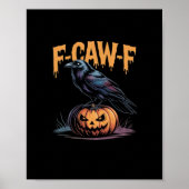 F-Caw-F Halloween Raven Jack-O-Lantern Spooky Seas Poster (Vorne)