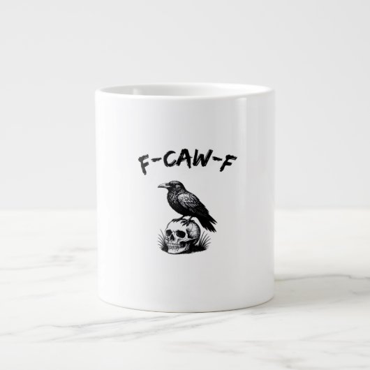 F Caw F Halloween Raven Skull Gothic Humor Design Jumbo-Tasse (Vorderseite)