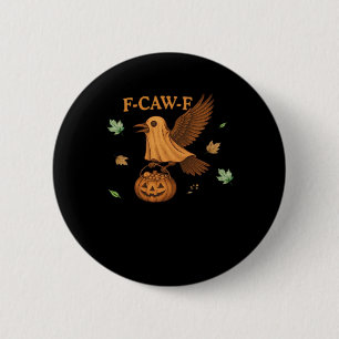 F-Caw-F Halloween Retro Klassiker Button