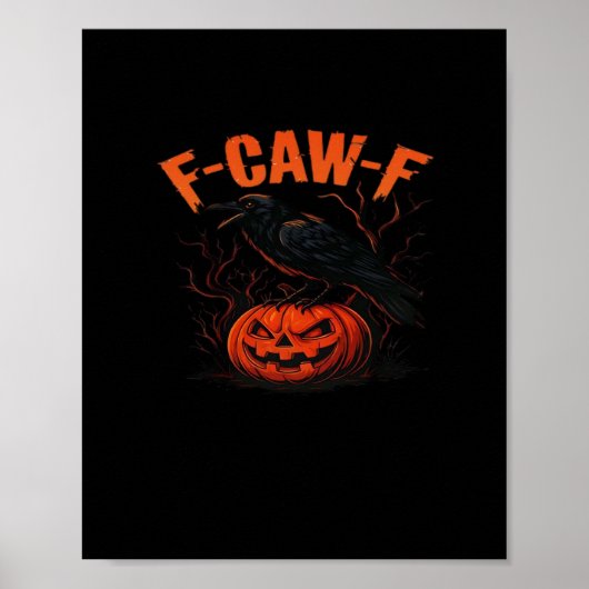 F-Caw-F Halloween trendy leger Poster (Vorne)