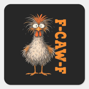 F-Caw-F-Huhn Eifrig Bunt Lustig Hahn Mich Quadratischer Aufkleber