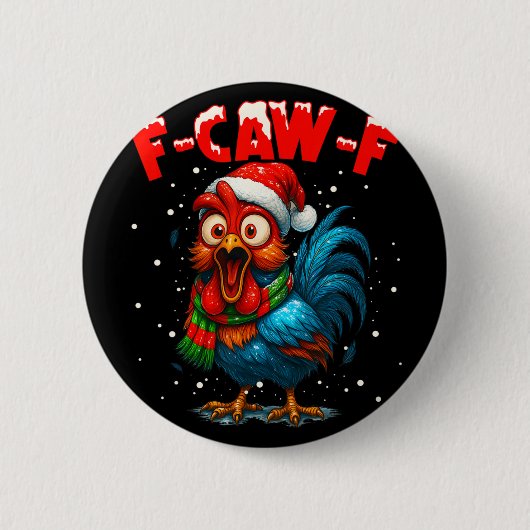 F-caw-f Huhn Fcawf Hahn Kaffee Weihnachten Fca Button (Vorderseite)