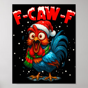 F-caw-f Huhn Fcawf Hahn Kaffee Weihnachten Fca Poster