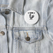 F-Caw-F Huhn Kreative Freizeitkleidung Button (Beispiel)