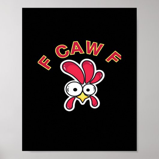 F-Caw-F Huhn Lustig Poster (Vorne)