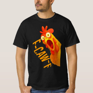 F-Caw-F Huhn   Lustiger Vogel Wortwitz Shirt   Krä