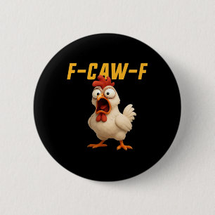 F-Caw-F Huhn Lustiges Huhn F-Caw-F Gang Vintage Button