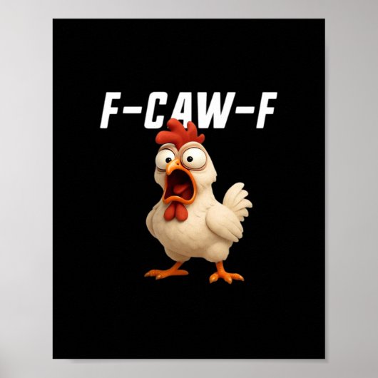 F-Caw-F Huhn Lustiges Huhn F-Caw-F Gear Creativ Poster (Vorne)