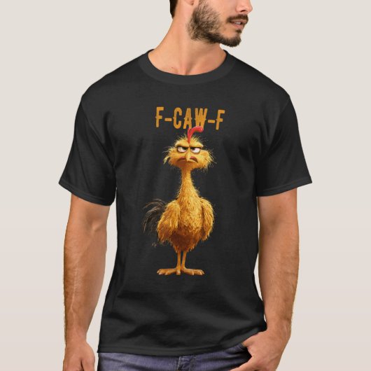 F-Caw-F Huhn T-Shirt (Vorderseite)