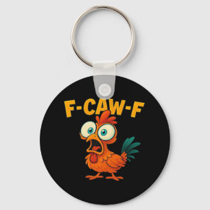 F-Caw-F Huhn Wesentlich Kreativ Casual Schlüsselanhänger