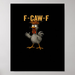 F-Caw-F Huhn Wesentliche Ästhetische Casual Poster