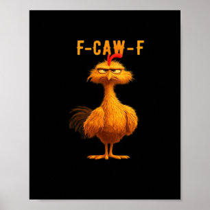 F-Caw-F Huhn Wesentliche Trendige Kunst Poster