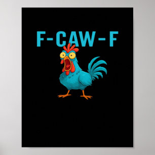 F-Caw-F-Huhn Wesentlicher Klassischer Stil Poster