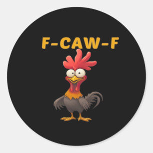F-Caw-F-Huhn Wesentliches Klassisches Ästhetisches Runder Aufkleber