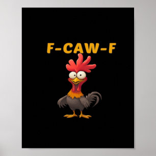F-Caw-F-Huhn Wesentliches Klassisches Cooles Grafi Poster
