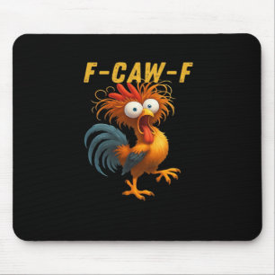 F-Caw-F Huhn Wesentliches Lustiges Design Mousepad