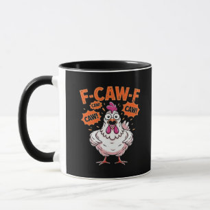 F-Caw-F Hühnchen Klassisch Cool Einzigartig Tasse