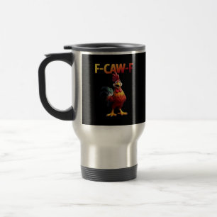 F-Caw-F Hühnchen Klassisch Kreativ Casual Reisebecher