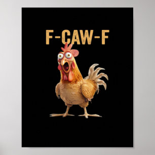 F-Caw-F Hühnchen Klassisch Kreative Freizeitkleidu Poster